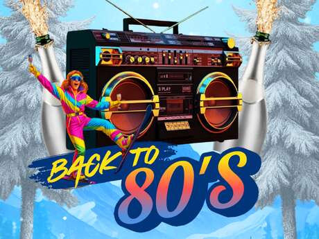 Soirée du Nouvel an - Back to 80's