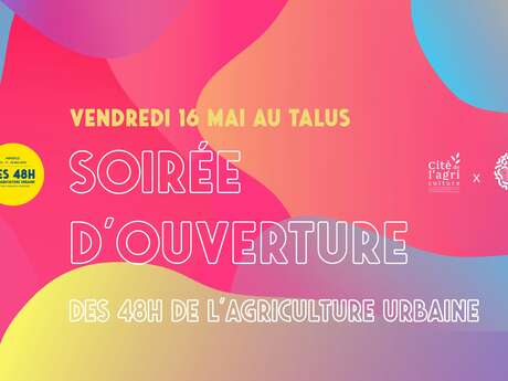 Soirée d'ouverture des 48h de l'agriculture urbaine