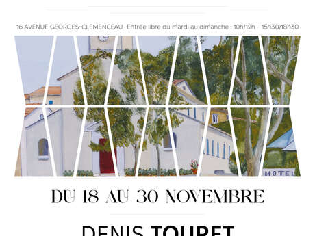 Exposition : Denis TOURET