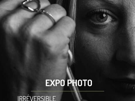 Bastide Sainte Cecile  - Exposition Irreversible