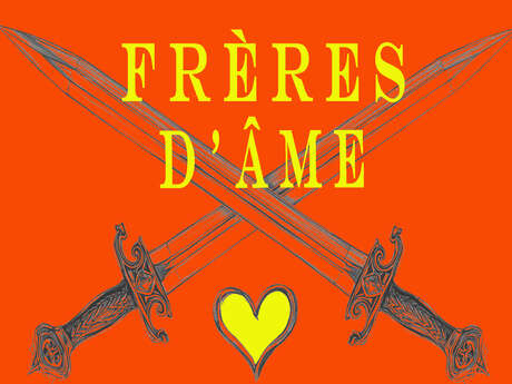 Galerie Félicie : Spectacle Frères d'Âme