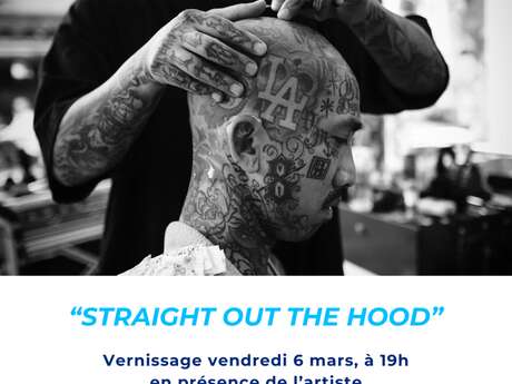 Exposition - Brice Gelot - Straight Out The Hood