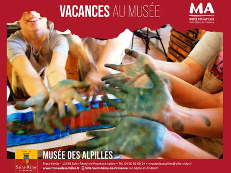 Vacances 2026 au Musée des Alpilles