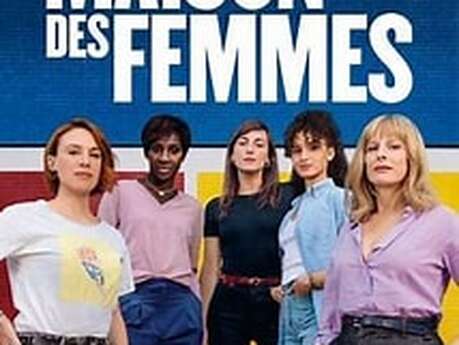 Film CineplatO tout public - LA MAISON DES FEMMES - De Mélissa Godet - France 2026