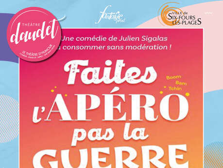 Spectacle : Faites l’apéro pas la guerre