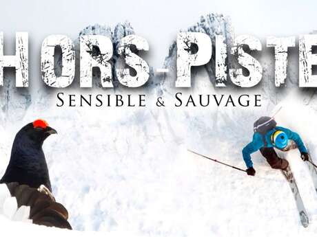Ciné-débat : HORS-PISTE Sensible & sauvage