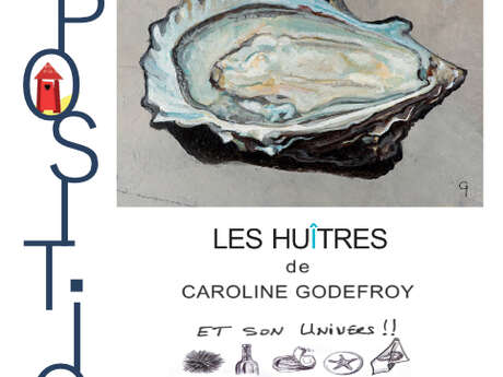 Exposition :  Les huîtres de Caroline Godefroy
