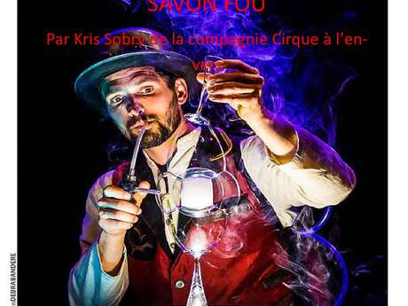 Spectacle "savon fou"