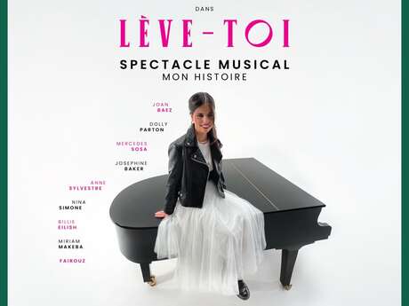 Lève-toi - Spectacle musical "Mon Histoire"