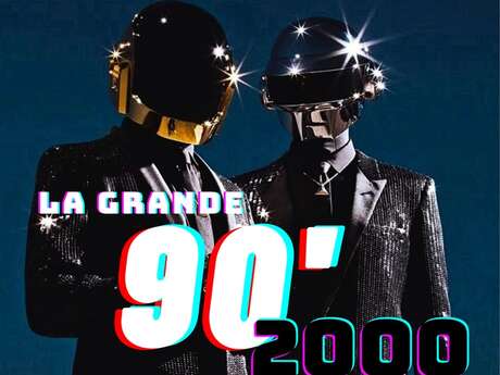 La grande soirée 90'-2000