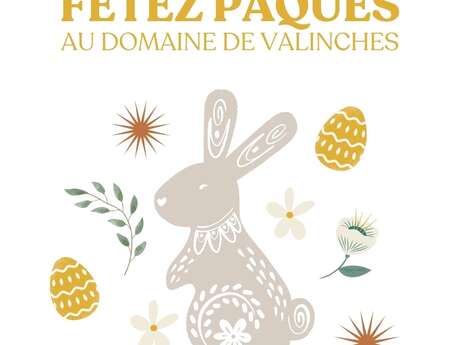 Pâques au Domaine et Château de Valinches