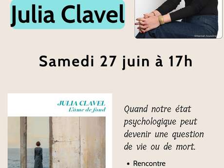 Rencontre avec la romancière Julia CLAVEL