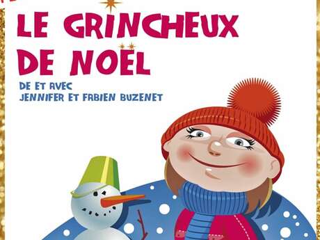 Spectacle jeune public "Le Grincheux de Noël"