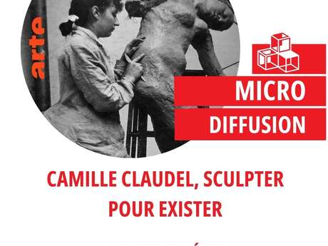 Camille Claudel, sculpter pour exister