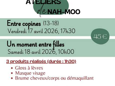 Ateliers de Nah-Moo "Un moment entre filles"