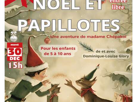 Spectacle de Noël "Noël et papillotes"