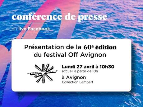 Présentation de la 60e édition du Festival Off