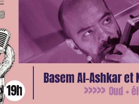 Concert Basem Al-Ashkar et Nikolaï Khrust - Oud + électro