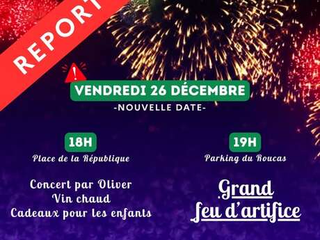 REPORT DU 23/12 - Animations de Noël et feu d'artifice