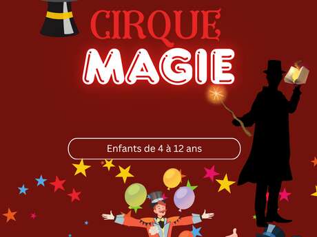 Stage cirque & magie pour les enfants - 3 au 7 août