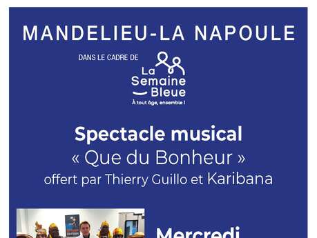 Spectacle Musical "Que du bonheur" Spectacle Musical "Que du bonheur"