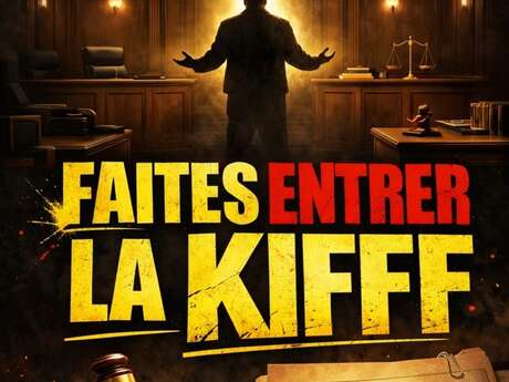 Spectacle d'impo : Faites entrer la KIFFF