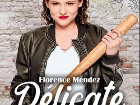 Florence Mendez Délicate