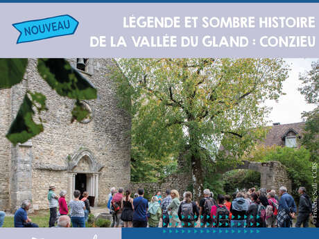 Visite frisson : Légende et sombre histoire de la vallée du Gland : Conzieu