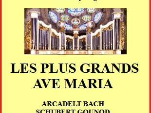 Concert : Les plus grands Ave Maria - Soprano et orgue