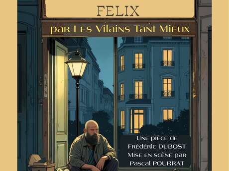 Théâtre "Sans Domicile Félix"