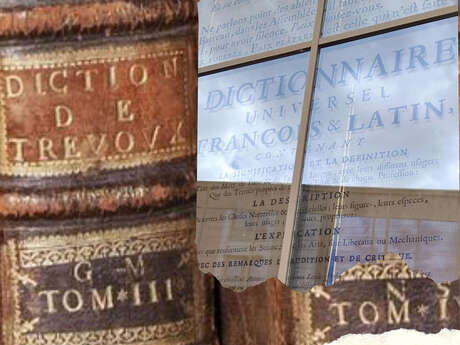 À la découverte du « Dictionnaire de Trévoux » et du « Journal de Trévoux » À la découverte du « Dictionnaire de Trévoux » et du « Journal de Trévoux »