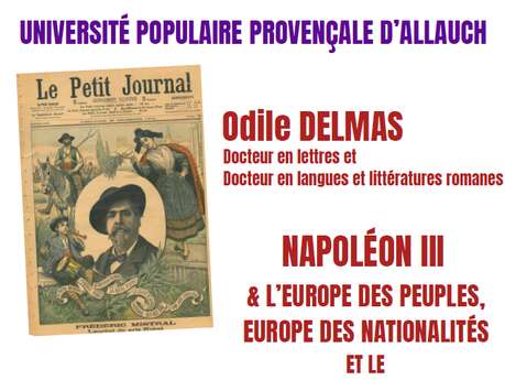 "Napoléon III et l'Europe des Peuples, Europe des Nationalités et le Général de Gaulle, l'Europe des Nations
