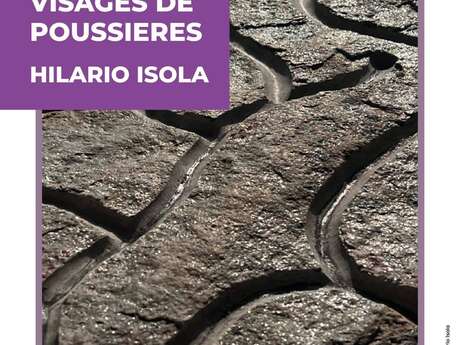 Exposition : Visages de poussières - Hilario Isola