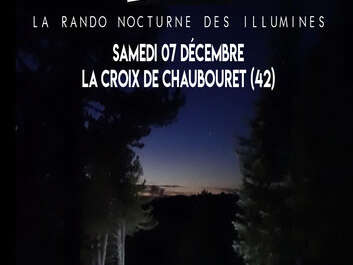 COMPLET - Rando Nocturne des Illuminés - 2ème édition