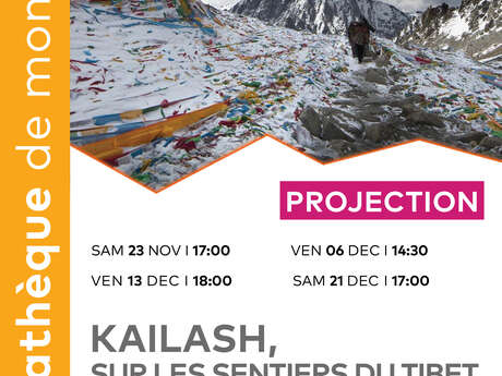 Projection - Kailash, sur les sentiers du Tibet