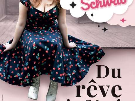 Concert : Sarah Schwab : Du rêve à la réalité