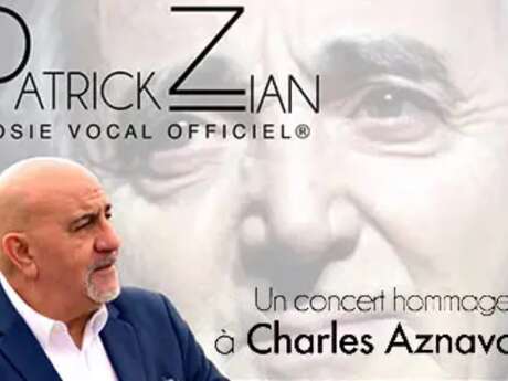 Dinner - Concert: HOMAGE TO AZNAVOUR by Patrick ZIAN