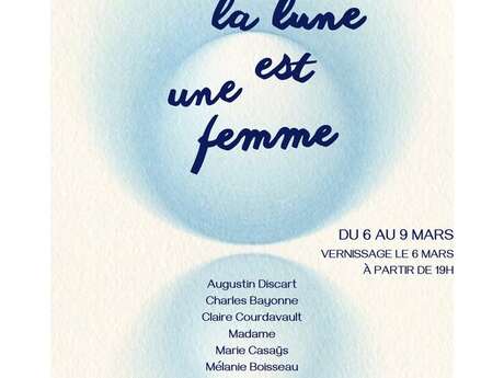 Exhibition - Si la lune est une femme