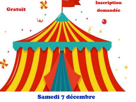 Atelier cirque Parent Enfant au chapiteau de l'IME de la Bourguette