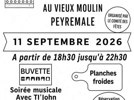 Le vendredi au Vieux Moulin - Peyremale