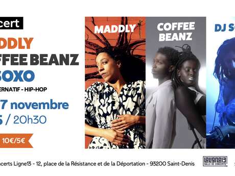 Concert - Maddly, Coffee Beanz & Dj Soxo