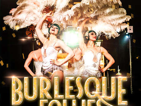 Burlesque follies - Réveillon du jour de l'an