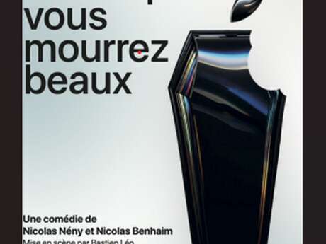 Parce vous mourrez beaux