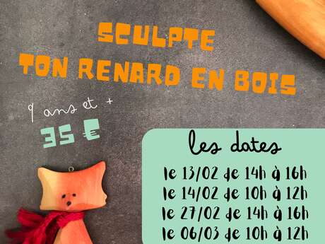 Sculpte ton renard en bois !