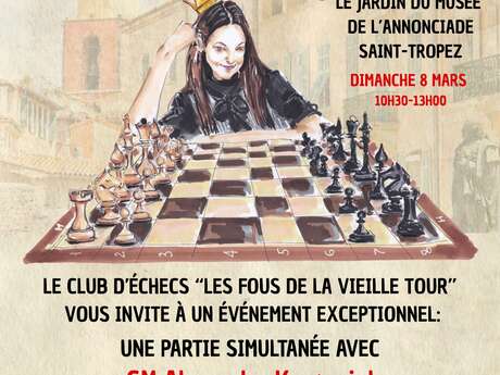 Club d'Echecs de Saint-Tropez- Partie simultanée - avec la 12e Championne du Monde GM Alexandra Kosteniuk