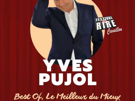 Yves Pujol - Festival du Rire 2026