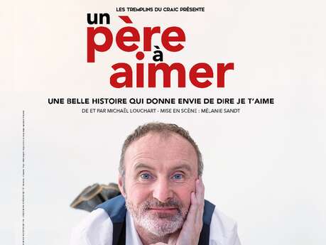 Un père à aimer avec Michaël Louchart