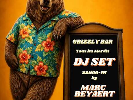 Dj set avec Marc Beyeart au Grizzly