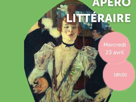 Apéro littéraire Toulouse Lautrec & la Goulue