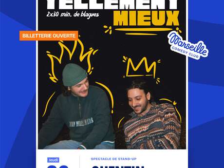Tellement Mieux - spectacle de Stand Up